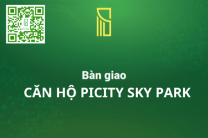 Ban giao can ho PICITY SKY PARK