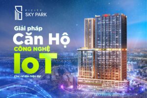 PICITY-SKY-PARK-GIAI-PHAP-CAN-HO-CONG-NGHE-IoT-CHO-CU-DAN-HIEN-DAI