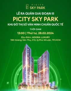 Lễ ra quân Giai đoạn 3 dự án Picity Sky Park 28.02.2024