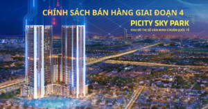 Chính sách bán hàng Giai đoạn 4 Picity Sky Park