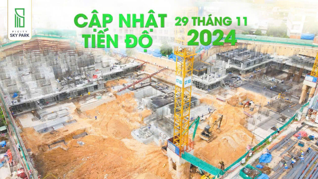 Tiến độ xây dựng Picity Sky Park 11/2024