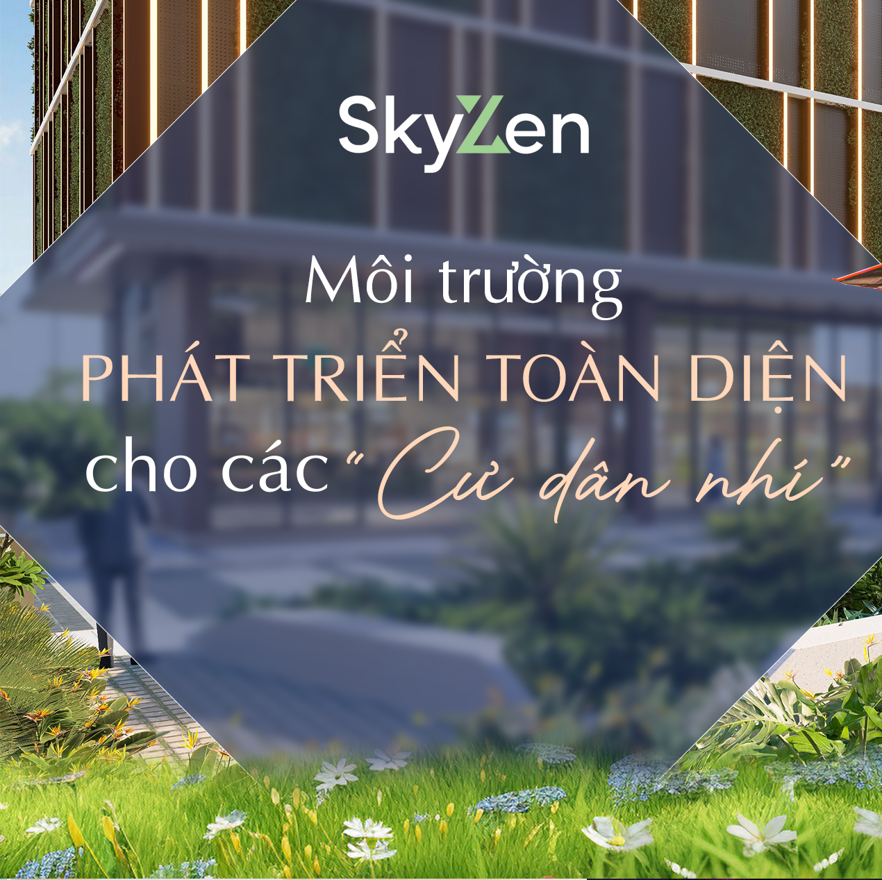SkyZen nuôi dưỡng thế hệ tương lai SkyZen nuôi dưỡng thế hệ tương lai