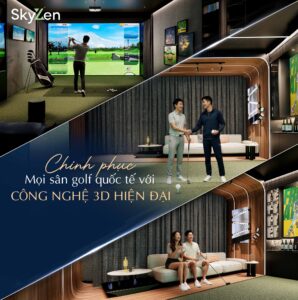 SkyZen sân Golf với công nghệ 3D hiện đại