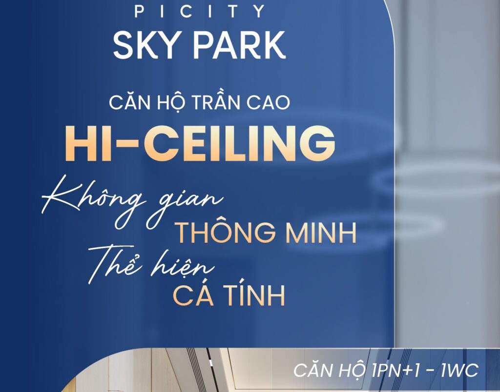Căn hộ cao trần 1PN/1WC Picity Sky Park