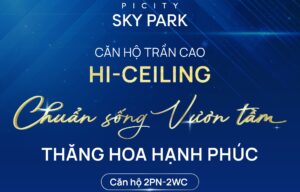 Căn hộ cao trần 2PN 2WC Picity Sky Park